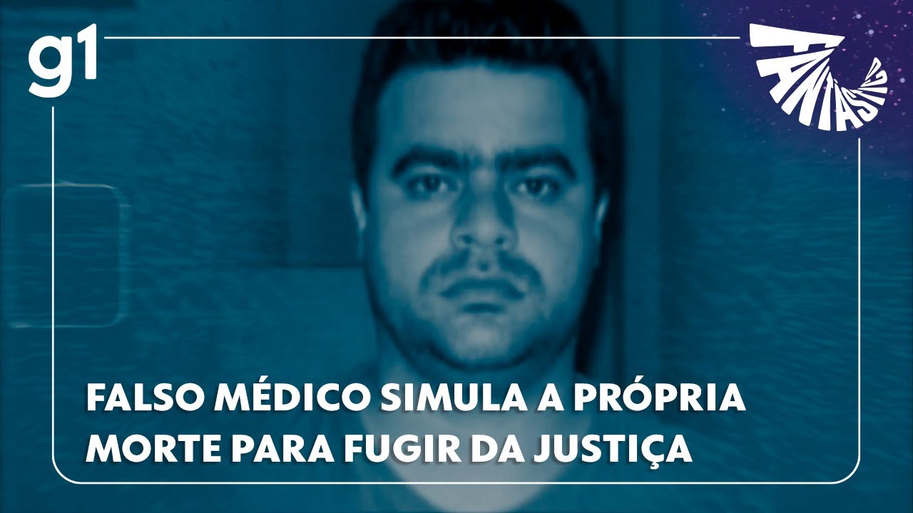Fantástico: Falso médico simula a própria morte para fugir da Justiça