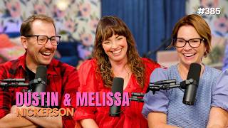Comedy, Kids & The Next Chapter with Dustin & Melissa Nickerson | Wife of the Party Podcast | # 385