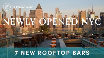 NYC’s 8 Trendiest New Rooftop Bars Revealed - 2025/26