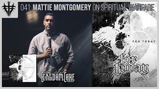 Spiritual Warfare - Mattie Montgomery of For Today Interview | The KingdomCore Podcast: Episode 041
