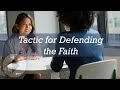 Tactics for Defending the Faith - Greg Koukl