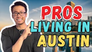 Why I Stay In Austin After 10 Years | Pros of Living In Austin