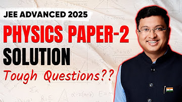 JEE Advanced 2025 : Physics Paper 2 Solution || Toughest Paper? || NV Sir Analysis #jee #nvsir #iit