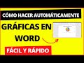 CÓMO HACER GRÁFICAS AUT0MÁTICAS EN WORD