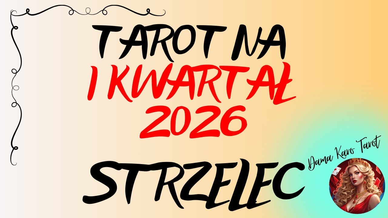 ♐️ STRZELEC 🌞 Tarot na I kwartał 2026 🔮🌞✨