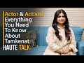 Everything you need to know about tamkenat  standup girl  actor  activist