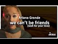 Ariana Grande - we can’t be friends [1 Hour Loop] (wait for your love)