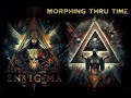 Enigma  morphing thru time