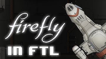 FTL FIREFLY MOD - Better firefly ship mod [AE]