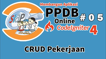 05 PPDB Online Codeigniter 4 - CRUD Pekerjaan