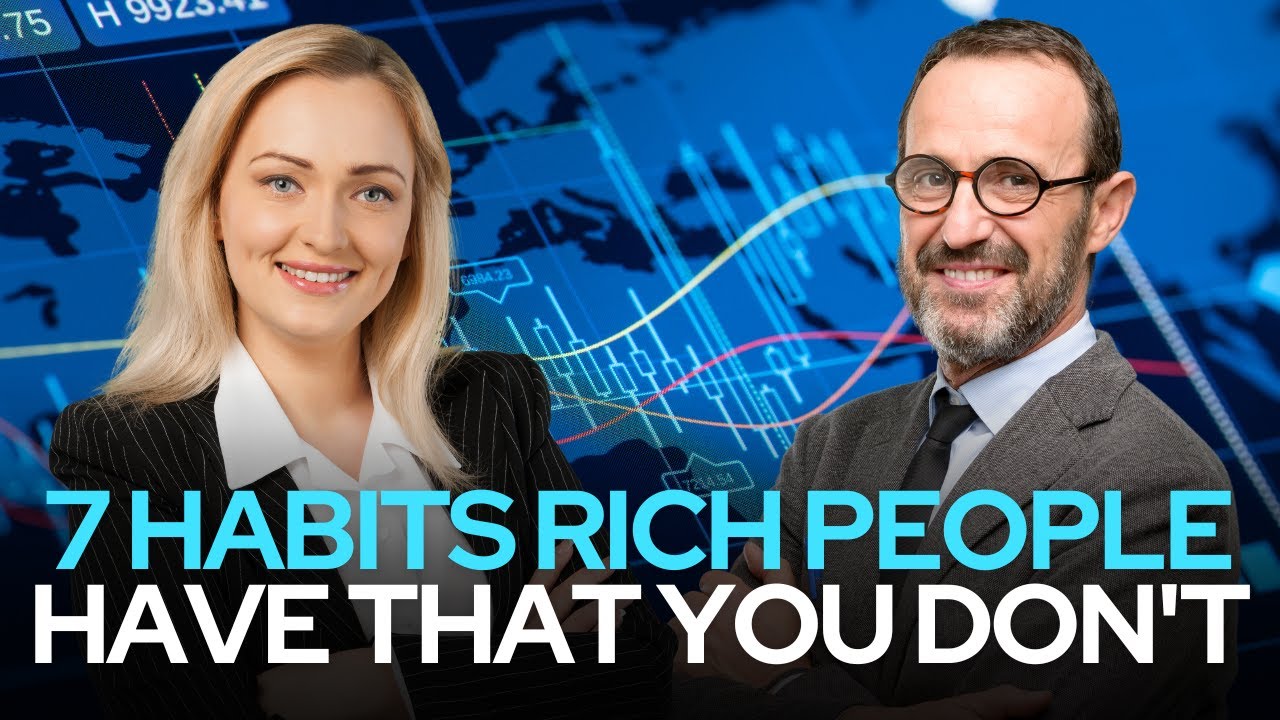 7 Habits That Set Rich People Apart | Secrets of the Wealthy - YouTube