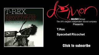 T.Rex - Spaceball Ricochet