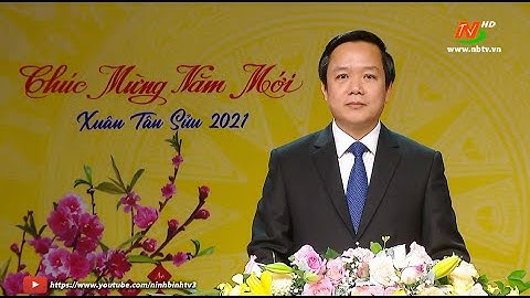 Lời chúc Tết Xuân Tân Sửu 2021 của Đồng chí Phạm Quang Ngọc, Phó Bí thư Tỉnh ủy, Chủ tịch UBND tỉnh.