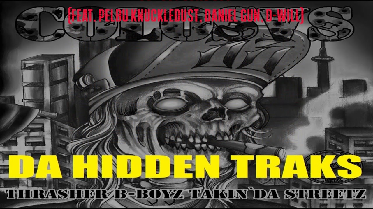 COLOSVS - TBBTDS HIDDEN TRACKS 03 - Soy Como Soy (feat. Pelbu Knuckledust, Daniel Gun NLFTW, D-Will)