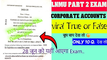 100% viral True or false corporate accounting LNMU b.com part 2 exam 2024.