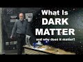 What is Dark Matter and Why Does it Matter?