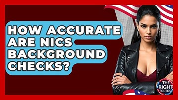 How Accurate Are NICS Background Checks? - The Right Politics