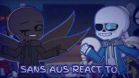 Sans aus react to Nightmare vs Classic Sans
