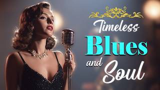Timeless Love Songs | Etta James Inspired Blues & Soul Classics - Blues & Soul Love Smooth