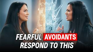How to Break Down A Fearful Avoidant's Walls FAST (In A Healthy Way)