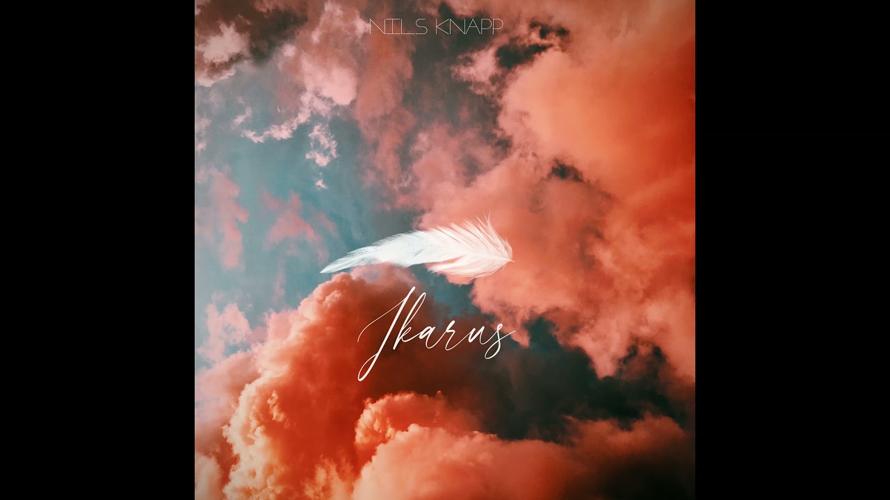 Watch Nils Knapp – IKARUS on YouTube Watch Nils Knapp – IKARUS on YouTube