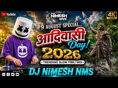 9 August Special Nonstop Aadivasi Hit Song's Mix 2026 🔥 Trending Slow Timli Mix 💥 Dj Nimesh NMS ⚡