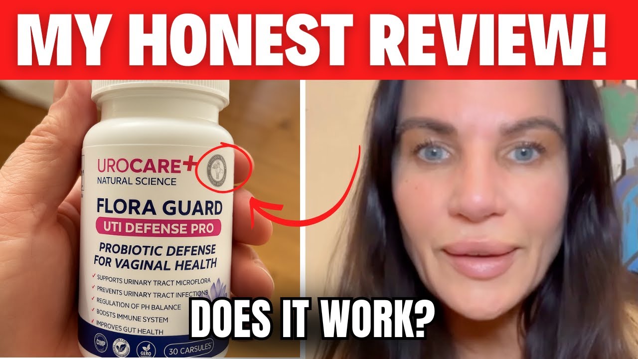 UroCare Flora Guard Review (2025) - Does UROCARE FLORA GUARD Really Work? UroCare Flora Guard