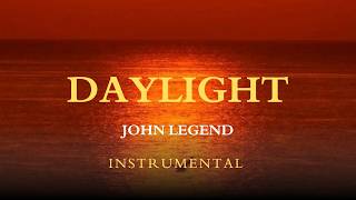 JOHN LEGEND - DAYLIGHT (Instrumental) 🎧✨