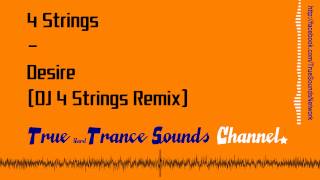 4 Strings - Desire (DJ 4 Strings Remix)