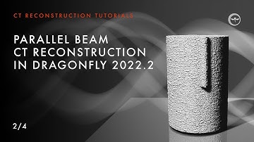 Parallel Beam CT Reconstruction in Dragonfly 2022.2