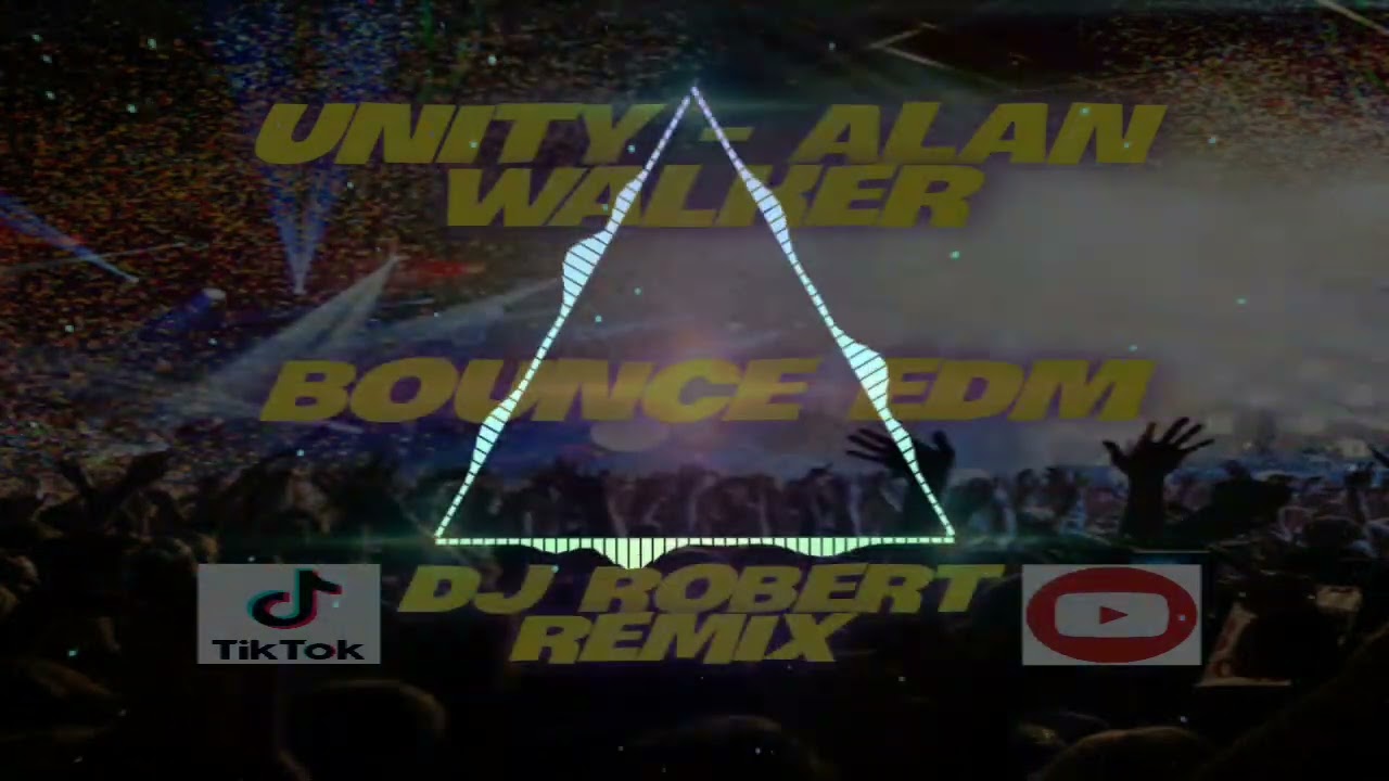 Unity - Bounce Edm (Dj Robert Ft Alan Walker) 130bpm
