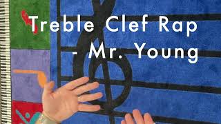 Treble Clef Rap - Mr. Young Ver. 2.0