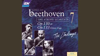 Beethoven: String Quartet No. 13 in B flat, Op. 130 - 6. Grosse Fuge, Op. 133