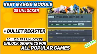 BEST MAGISK MODULE GRAPHICS 60-120 FPS UNLOCKER + BULLET REGISTER IN PUBG, BGMI & All POPULAR GAMES