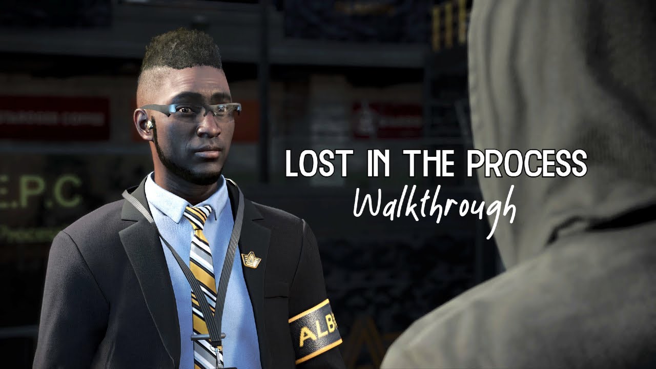 Watch Dogs Legion | Lost In The Process Walkthrough.