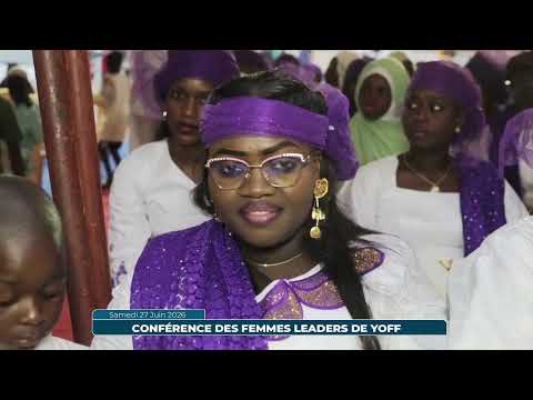 Conférence des Femmes Leaders de Yoff | Samedi 27 Juin 2026