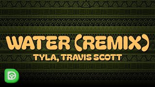 Tyla, Travis Scott - Water (Remix) 