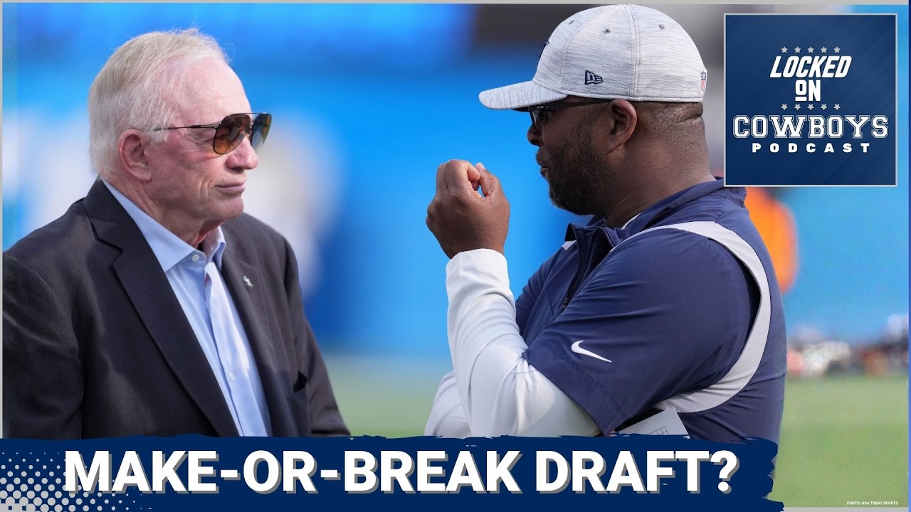 MAKE OR BREAK: Will McClay Faces JOB-Defining Draft | Will Dallas Cowboys Be Aggressive?