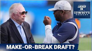 MAKE OR BREAK: Will McClay Faces JOB-Defining Draft | Will Dallas Cowboys Be Aggressive?