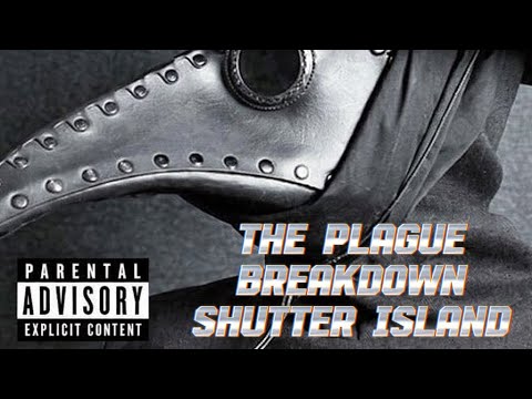 The Plague Breakdown: Shutter Island