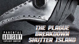 The Plague Breakdown: Shutter Island