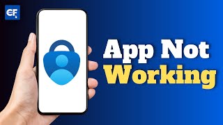 How to Fix Microsoft Authenticator App not Working
