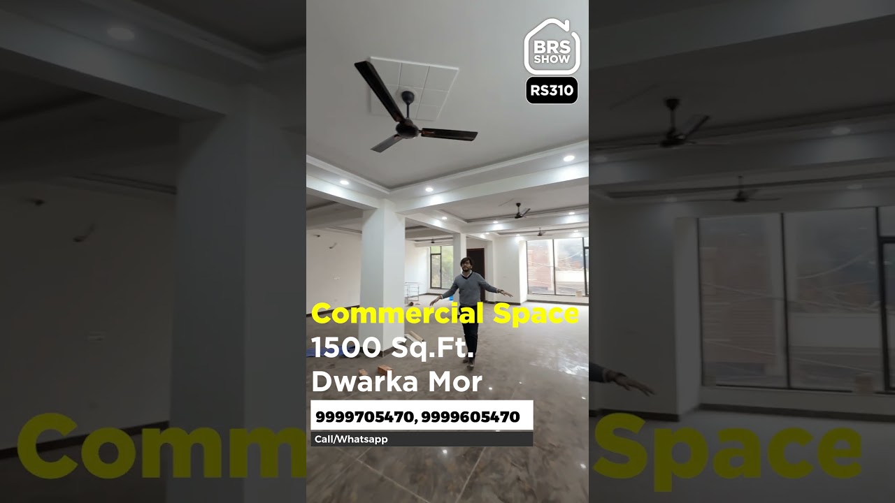 Brand New Commercial Space for rent in Dwarka Mor with Lift & Car Parking | BRS SHOW RS310