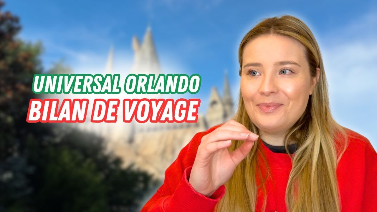 🎢 Bilan complet de mon voyage à Universal Orlando | Récapitulatif des dépenses | Novembre 2025
