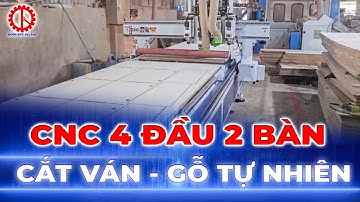 Máy CNC 4 Đầu Tải Nặng 2 Bàn Semac SM 1350TC2 4: Cắt Ván CN - Gỗ Tự Nhiên Siêu Năng Suất