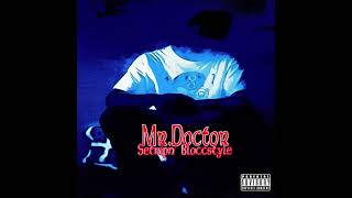 Mr. Doctor - 40 Oz and Chronic Dice instrumental (vocals removed edit)