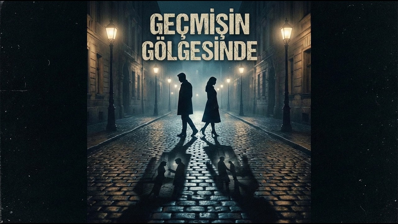 [POEM TO SONGS] - GEÇMİŞİN GÖLGESİNDE