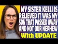 Entitled People | My Sister Kelli Is Relieved That It Was My Son That Passed Away And Not Our Nephew