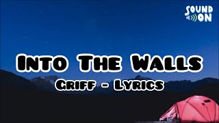 Into The Walls  Griff  S