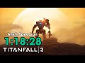 [World Record] Titanfall 2 Any% Speedrun in 1:18:28